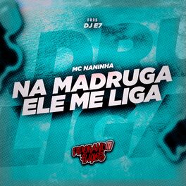 Album cover of Na Madruga Ele Me Liga