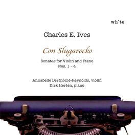 Album cover of Charles E. Ives: Violin and Piano Sonatas Nos. 1-4