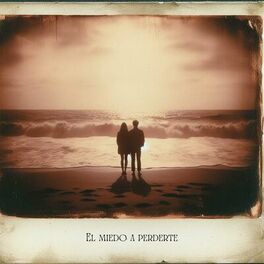 Album cover of El Miedo A Perderte
