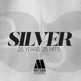 Album cover of Silver: 25 Years 25 Hits