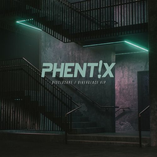  Phentix - Disclosure / Divergence VIP (2023) 