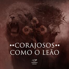 Album cover of Corajosos Como o Leão