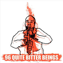 Album cover of 96 Quite Bitter Beings
