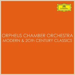 Album cover of Orpheus Chamber Orchestra – Modern & 20th Century Classics