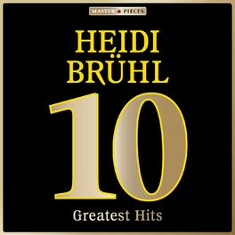 Album cover of Masterpieces Presents Heidi Brühl: 10 Greatest Hits