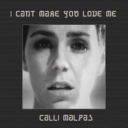 Album cover of I Cant Make You Love Me