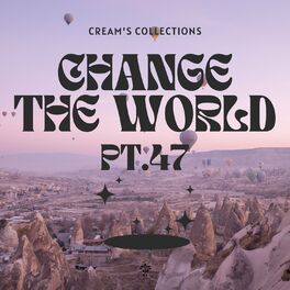 Album cover of Change The World pt.47