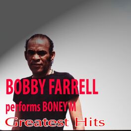 Album cover of Bobby Farrel Performs Boney M Greatest Hits
