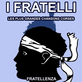 Album cover of Les Plus Grandes Chansons Corses d' I Fratelli