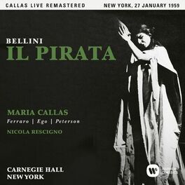 Album cover of Bellini: Il pirata (1959 - New York) - Callas Live Remastered