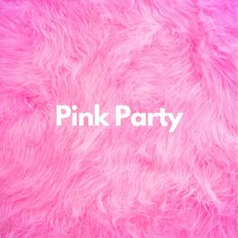 Album cover of Pink Party