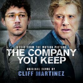 Album cover of The Company You Keep (Original Motion Picture Soundtrack)