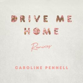 Album cover of Drive Me Home (Remixes)