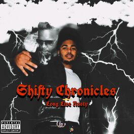 Album cover of Shifty Chronicles: Long Live Nasty