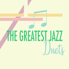 Album cover of The Greatest Jazz Duets