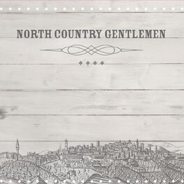 Album cover of North Country Gentlemen