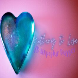 Album cover of Nothing to Lose (feat. Unpoplur & Dugger)