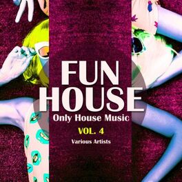 Album cover of Funhouse, Vol. 4 (Only House Music)