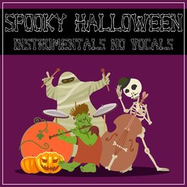 Album cover of Spooky Halloween Instrumentals (No Vocals)