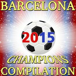 Album cover of Barcelona Champions Compilation 2015
