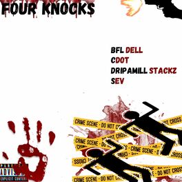 Album cover of Four Knocks (feat. BFL Dell, Cdot & Sev)