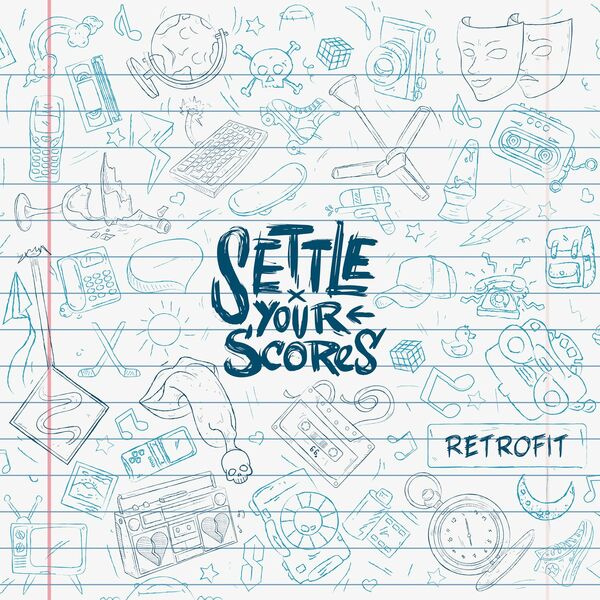 Settle Your Scores - Retrofit (2021)