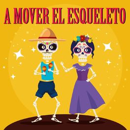 Album cover of A Mover el Esqueleto
