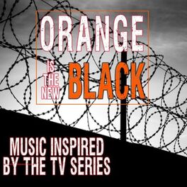 Album cover of Orange Is the New Black (Music Inspired by the TV Series)