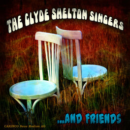 Album cover of The Clyde Shelton Singers & Friends