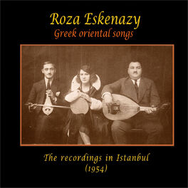 Album cover of Roza Eskenazy Greek Oriental Songs The recordings in Istanbul, 1954