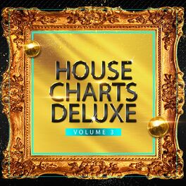 Album cover of House Charts Deluxe, Vol. 3