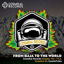 Album cover of From Baja To The World, Compiled By CosmicFellas Various Artists