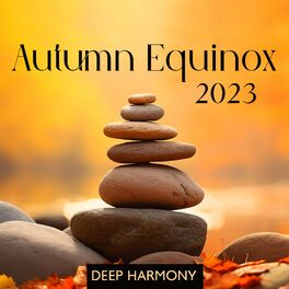 Album cover of Autumn Equinox 2023: Deep Harmony and Balance with Nature Music