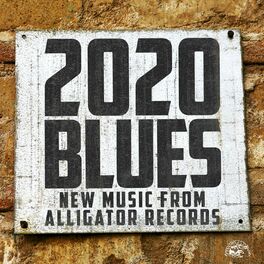 Album cover of 2020 Blues - New Music From Alligator Records