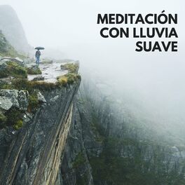Album cover of Meditación con lluvia suave