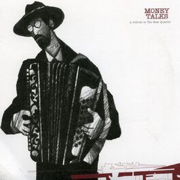 Album cover of Money Talks - A Tribute To the Bear Quartet