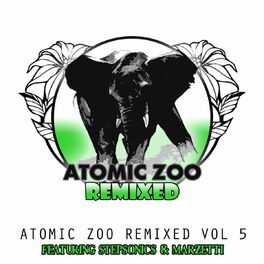 Album cover of Atomic Zoo Remixed Volume 5