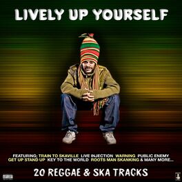 Album cover of Lively Up Yourself 20 Reggae & Ska Tracks