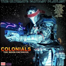 Album cover of Colonials The Moon Enforcer The Ultimate Fantasy Playlist