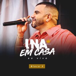 Album cover of Ina em Casa, Bloco 3 (Ao Vivo)