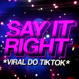 Album cover of SȺY IT RɬGHT - Viral do TikTok - Versão Funk (feat. Sr. Nescau)