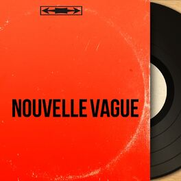 Album cover of Nouvelle vague (36 Legendary Original Soundtracks)