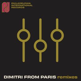 Album cover of Philadelphia International Records: Dimitri From Paris Remixes