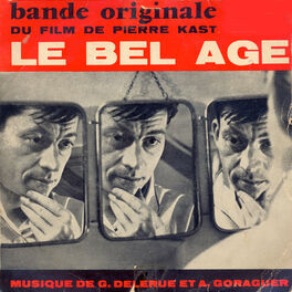 Album cover of Le Bel Age (Bande Originael Du Film De Pierre Kast)
