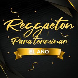 Album cover of Reggaeton para terminar el año