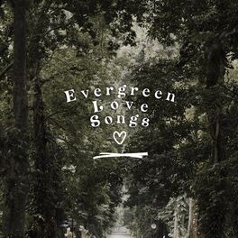 Album cover of Evergreen Love Songs