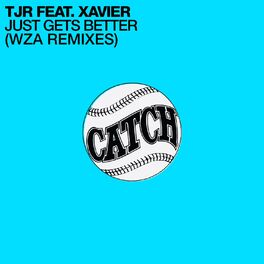 Album cover of Just Gets Better (WZA Remixes)