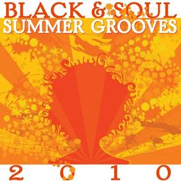 Album cover of Black & Soul Summer Grooves 2010