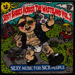 Album cover of Sexy Babies Across the Wasteland, Vol 2.