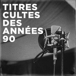 Album cover of Titres cultes des années 90